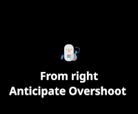 Animation Effect: Anticipate overshoot Animation Effect: Anticipate overshoot