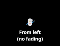 From left (no fading) enter animation